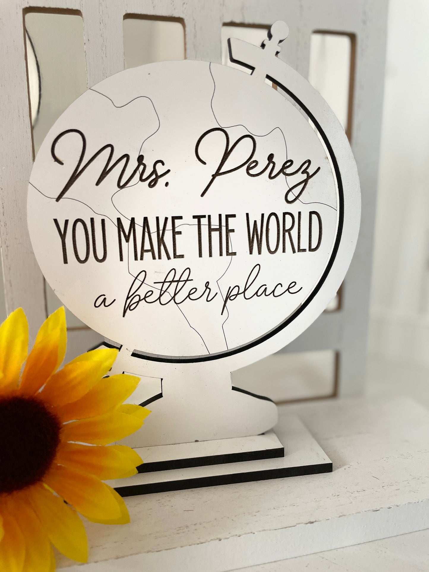 You make the world a better place round sign